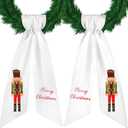 2 Pcs Christmas Nutcracker Wreath Sash for Front Door Xmas Satin Sash for Wreath Embroidery Monogram Accessories Party Yard Doorway Indoor Outdoor Wall(White, Nutcracker)