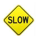 Reflective "SLOW" Sticker Sign - 23"x23"