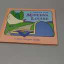 A Friend for Minerva Louise