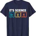 It's Science Bruh Periodic Table of Elements Meme Nerdy Bro T-Shirt, XS