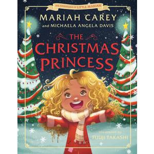 The Christmas Princess (The Adventures of Little Mariah)