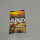Why Still Care about Israel?: The Sanctity of Covenant, Moral Justice and Prophetic Blessing