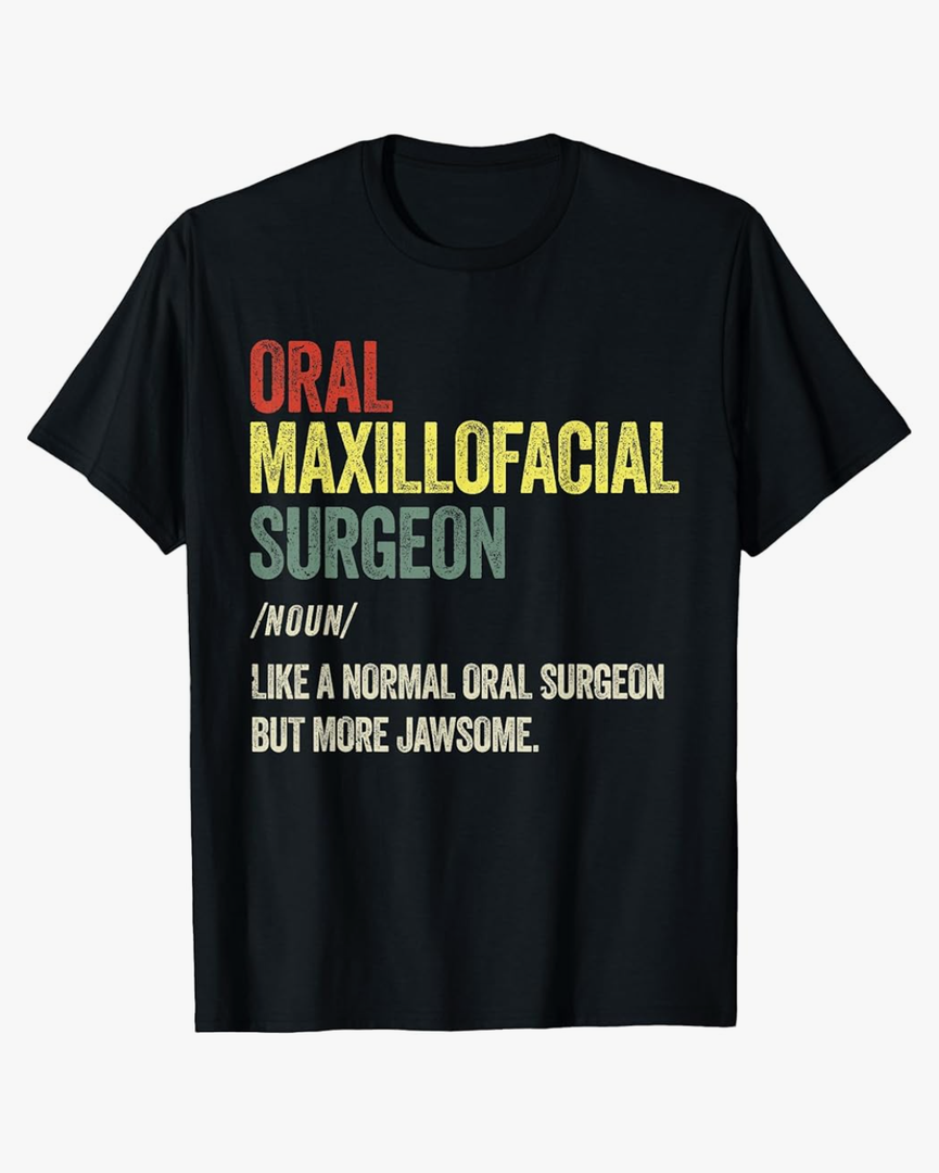 Oral Maxillofacial Surgery Maxillofacial Surgeon T-Shirt size large