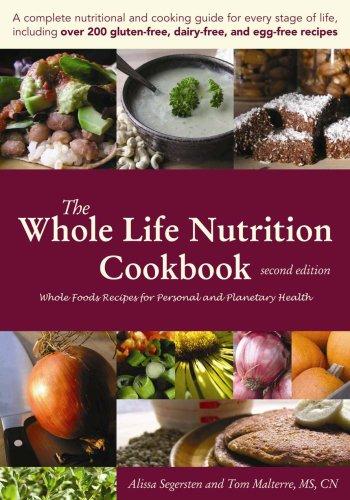The Whole Life Nutrition Cookbook: Whole Foods Recipes for Personal and Planetary Health, Second Edition (Book)