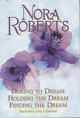 Daring to dream: Holding the dream : finding the dream (Dream trilogy)