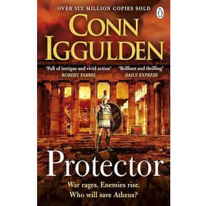 Protector: The Sunday Times bestseller that 'Bring[s] the Greco-Persian Wars to life in brilliant detail. Thrilling' DAILY EXPRESS (Athenian, 2)