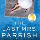 The Last Mrs. Parrish: A Novel