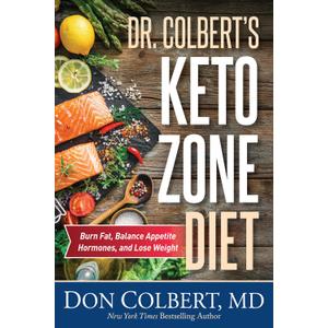 Dr. Colbert's Keto Zone Diet: Burn Fat, Balance Appetite Hormones, and Lose Weight