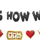 KatchOn This Is How We Roll - 10 Feet, 2 Threads | Pre-assembled Birthday Banner, Party Decorations | Casino Theme