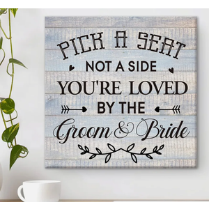 Wedding Reception Sign Canvas Print Wall Art Decor Pick a Seat Not a Side You're Loved Sign Painting Plaque Rustic Wedding Ceremony Decoration (8 X 8 inch, Framed), 7 Count