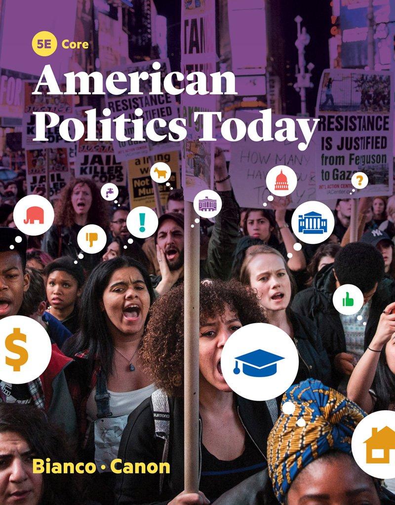 American Politics Today: Core Edition
