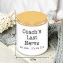 Homsolver Coach Gifts for Women & Men, Thank You, Appreciation, Christmas, Birthday Gift for Baseball Softball Volleyball Hockey Coaches,Coach's Last Nerve Scented Candle