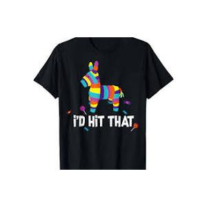 Cinco de Mayo Costume I I'd  Hit That Pinata T-Shirt, Black, Extra Large 