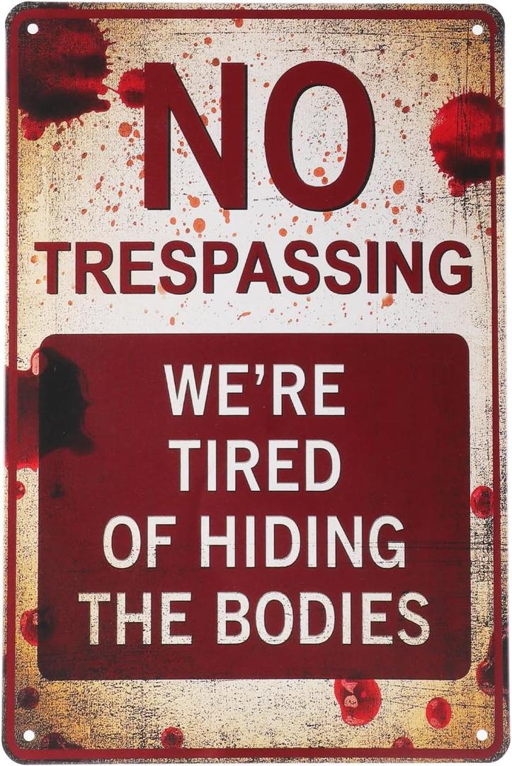 2 x Halloween Decorations Metal Tin Sign for Outdoor Yard, Garage Wall, Rustic Vintage No Trespassing We're Tired of Hiding The Bodies, 7.8x11.8in