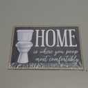 Honey Dew Gifts Home Decor, Home is Where You Poop Most Comfortably 7 inch by 10.5 inch Hanging Wall Art, Funny Inappropriate Sign, Housewarming Gifts, 75918