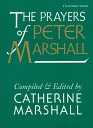 The Prayers of Peter Marshall