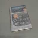 The Children's Blizzard: A Novel