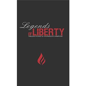 Legends of Liberty: Timeless Stories of Courageous Champions, Paperback