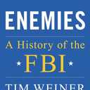 Enemies: A History of the FBI