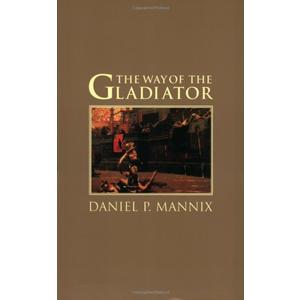 The Way of the Gladiator