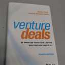 Venture Deals: Be Smarter Than Your Lawyer and Venture Capitalist