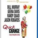 Quick Change- Blu-ray