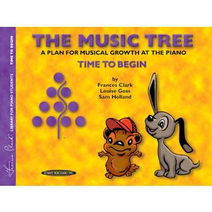 The Music Tree Student's Book: Time to Begin -- A Plan for Musical Growth at the Piano