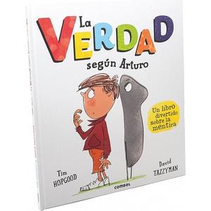 La verdad según Arturo (Spanish Edition)