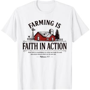 Farming Is Faith In Action Bible Verse Quote T-Shirt (2XL)
