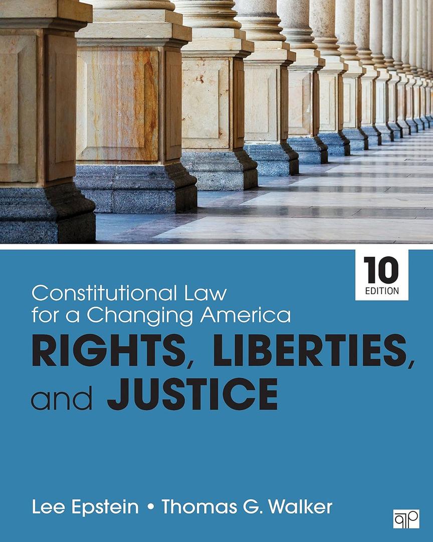 Constitutional Law for a Changing America: Rights, Liberties, and Justice
