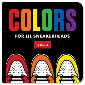 COLORS For Lil Sneakerheads: Vol. J