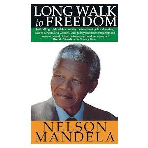 Long Walk To Freedom by Nelson Mandela (Author)