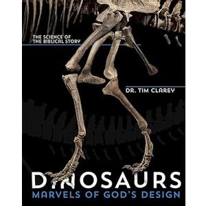 Dinosaurs: Marvels of God's Design - The Science of the Biblical Account (Hardcover)