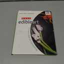 More Edible Art: 75 Fresh Ideas for Garnishing