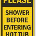 SmartSign 18 x 12 inch Please Shower Before Entering Hot Tub Sign, 2mm Thick Aluminum Composite, Pre-Drilled Holes, Made in USA, Black and Yellow