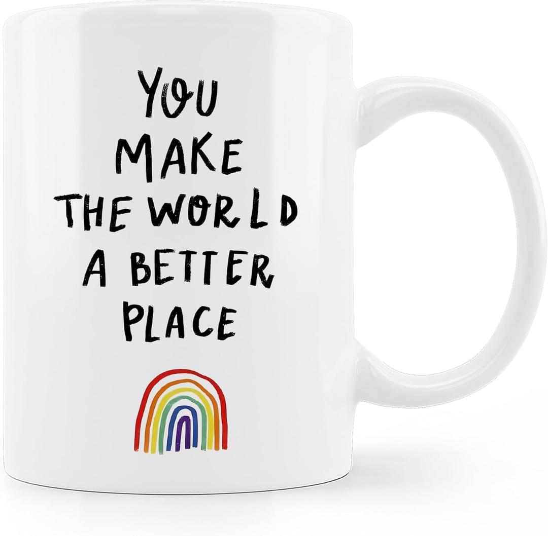 Inspirational Coffee Mugs,You Make The World A Better Place Coffee Mug,Birthday Christmas Gifts For Her Mom Sisters Coworker Boss,Rainbow Coffee Mug 11oz (Inspirational-cup-04)