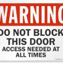 "Warning - Do Not Block This Door, Access Needed at All Times" Sign by SmartSign | 10" x 14" Plastic