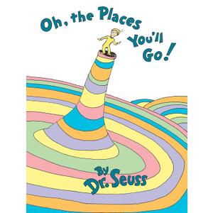 Oh, the Places You'll Go!