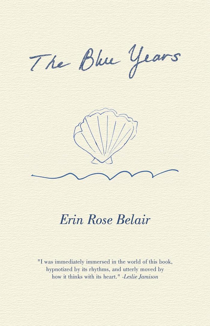 The Blue Years: A Lyrical Essay by