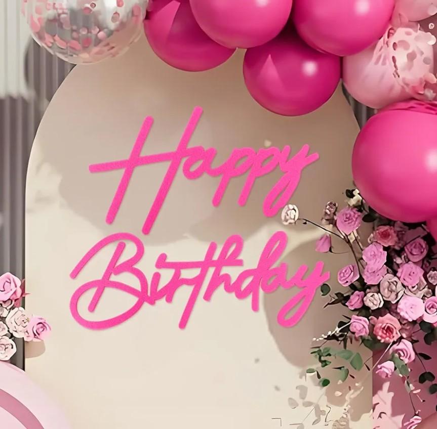 Happy Birthday Sign for Backdrop - Hot Pink Felt 'Happy Birthday' Letter Sign for Balloon Arch Backdrop Decorations