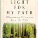 Light For My Path: Illuminating Selections From the Bible