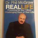 Real Life: Preparing for the 7 Most Challenging Days of Your Life, Hardcover