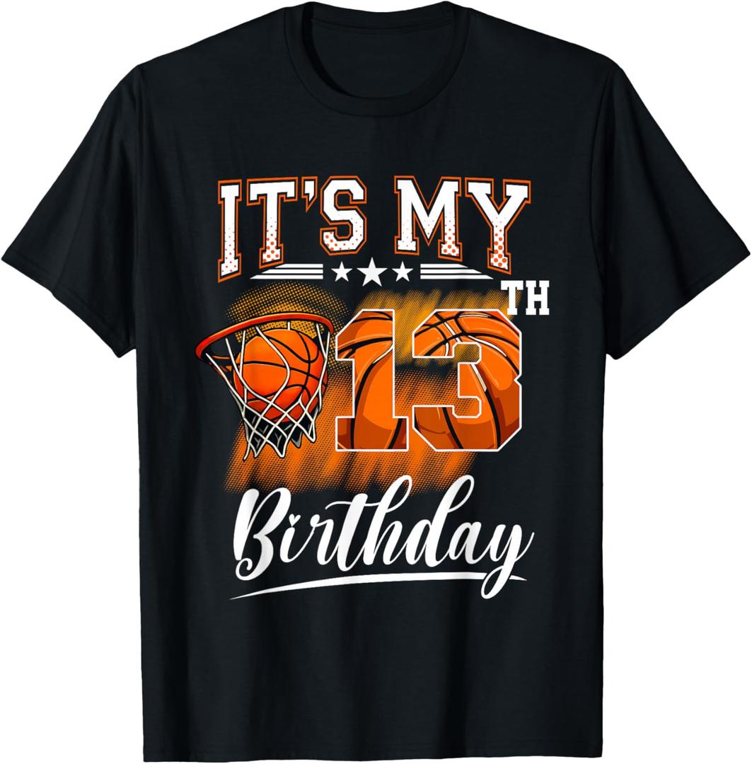 It's My 13th Birthday Basketball Theme 13 Years Old Birthday T-Shirt M