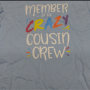 Member of The Crazy Cousin Crew T-Shirt, Size M