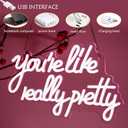 You're Like Really Pretty Neon Sign Dimmable Switch Neon Light for Wall Pink Decor Girls Bedroom Wedding Led Sign Kids Birthday Gift Hanging Home