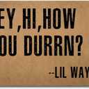 Funny Welcome Doormats Hey Hi How You Durrn How You Doing (23.6 X 15.7 in) Colorful Print Top With Anti-Slip Rubber Back Prank Gift Doormats For The Entrance Way House Warming Gift Personalized Mat