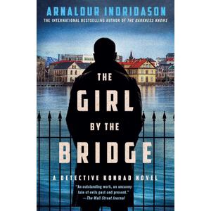 The Girl by the Bridge: A Detective Konrad Novel