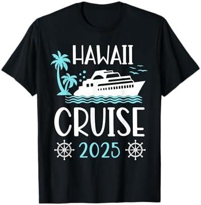 Hawaii Cruise 2025 Vacation Trip Matching Family Group T-Shirt XXL