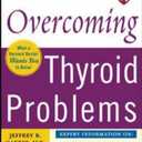 Harvard Medical School Guide to Overcoming Thyroid Problems
