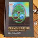Permaculture: A Designers' Manual, by Bill Mollison (Author) 